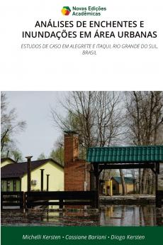 ANÁLISES DE ENCHENTES E INUNDAÇÕES EM ÁREA URBANAS