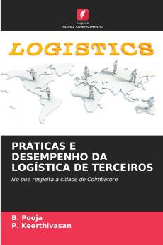 PRÁTICAS E DESEMPENHO DA LOGÍSTICA DE TERCEIROS