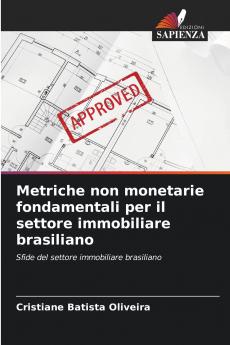 Metriche non monetarie fondamentali per il settore immobiliare brasiliano