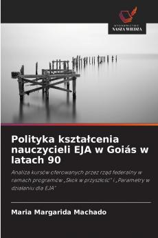 Polityka kształcenia nauczycieli EJA w Goiás w latach 90