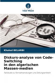 Diskurs-analyse von Code-Switching in den algerischen Massen-medien