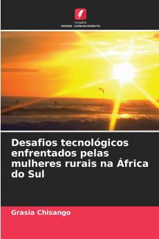 Desafios tecnológicos enfrentados pelas mulheres rurais na África do Sul