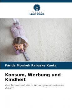 Konsum Werbung und Kindheit
