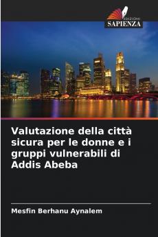 Valutazione della città sicura per le donne e i gruppi vulnerabili di Addis Abeba