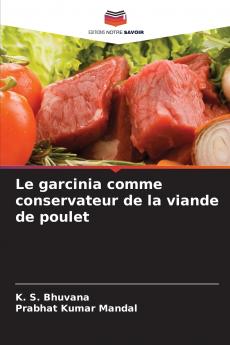 Le garcinia comme conservateur de la viande de poulet