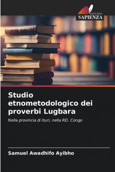 Studio etnometodologico dei proverbi Lugbara