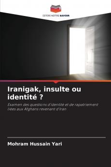 Iranigak insulte ou identité ?