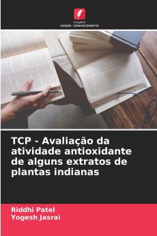 TCP - Avaliação da atividade antioxidante de alguns extratos de plantas indianas