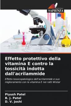 Effetto protettivo della vitamina E contro la tossicità indotta dall'acrilammide