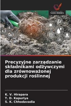 Precyzyjne zarządzanie składnikami odżywczymi dla zrównoważonej produkcji roślinnej