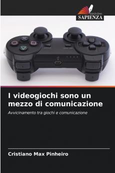 I videogiochi sono un mezzo di comunicazione