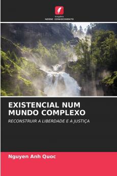 EXISTENCIAL NUM MUNDO COMPLEXO