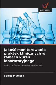 Jakość monitorowania praktyk klinicznych w ramach kursu laboratoryjnego