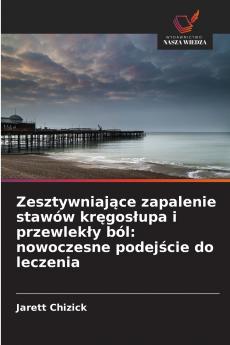 Zesztywniające zapalenie stawów kręgosłupa i przewlekły ból