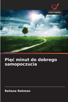 Pięć minut do dobrego samopoczucia