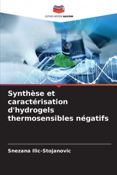 Synthèse et caractérisation d'hydrogels thermosensibles négatifs