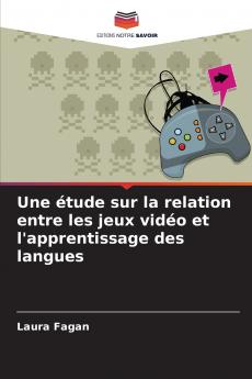Une étude sur la relation entre les jeux vidéo et l'apprentissage des langues