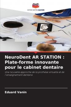 NeuroDent AR STATION