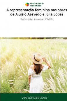 A representação feminina nas obras de Aluísio Azevedo e Júlia Lopes