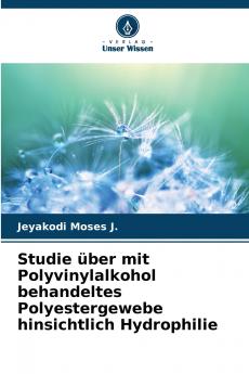 Studie über mit Polyvinylalkohol behandeltes Polyestergewebe hinsichtlich Hydrophilie