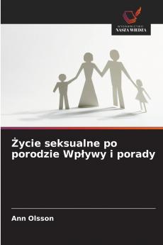 Życie seksualne po porodzie Wpływy i porady