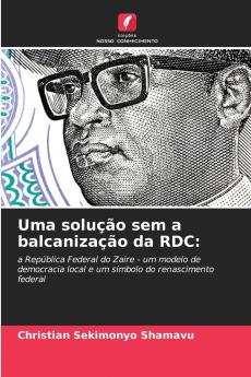 Uma solução sem a balcanização da RDC