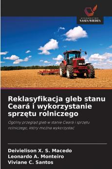 Reklasyfikacja gleb stanu Ceará i wykorzystanie sprzętu rolniczego