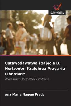 Ustawodawstwo i zajęcie B. Horizonte