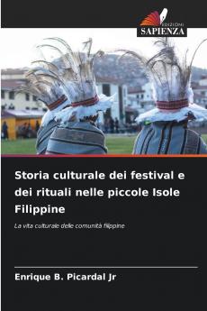 Storia culturale dei festival e dei rituali nelle piccole Isole Filippine