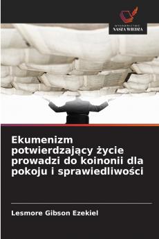 Ekumenizm potwierdzający życie prowadzi do koinonii dla pokoju i sprawiedliwości