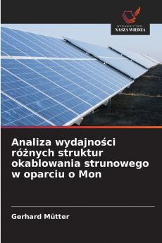 Analiza wydajności różnych struktur okablowania strunowego w oparciu o Mon
