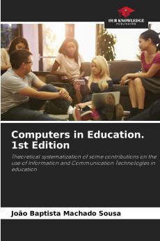 Computers in Education. 1st Edition