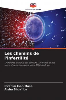 Les chemins de l'infertilité