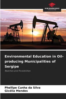 Environmental Education in Oil-producing Municipalities of Sergipe