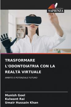 TRASFORMARE L'ODONTOIATRIA CON LA REALTÀ VIRTUALE