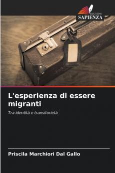 L'esperienza di essere migranti