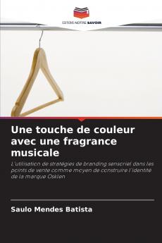 Une touche de couleur avec une fragrance musicale