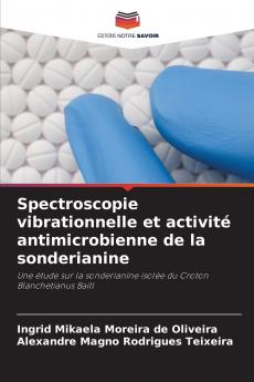Spectroscopie vibrationnelle et activité antimicrobienne de la sonderianine