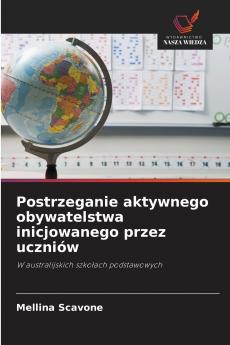 Postrzeganie aktywnego obywatelstwa inicjowanego przez uczniów