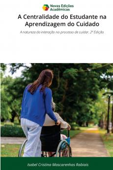 A Centralidade do Estudante na Aprendizagem do Cuidado