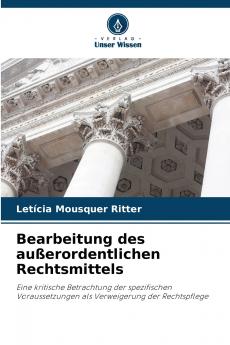 Bearbeitung des außerordentlichen Rechtsmittels