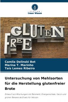 Untersuchung von Mehlsorten für die Herstellung glutenfreier Brote