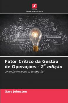 Fator Crítico da Gestão de Operações - 2ª edição