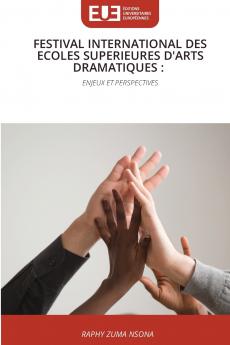 FESTIVAL INTERNATIONAL DES ECOLES SUPERIEURES D'ARTS DRAMATIQUES