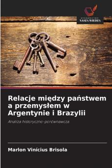 Relacje między państwem a przemysłem w Argentynie i Brazylii