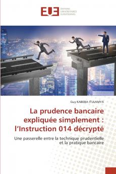 La prudence bancaire expliquée simplement