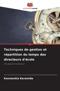 Techniques de gestion et répartition du temps des directeurs d'école