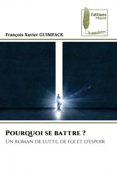 Pourquoi se battre ?