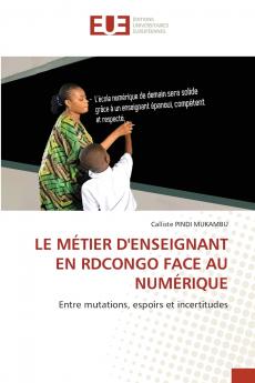 LE MÉTIER D'ENSEIGNANT EN RDCONGO FACE AU NUMÉRIQUE