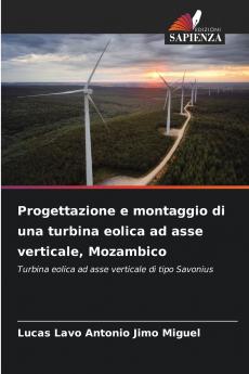 Progettazione e montaggio di una turbina eolica ad asse verticale Mozambico